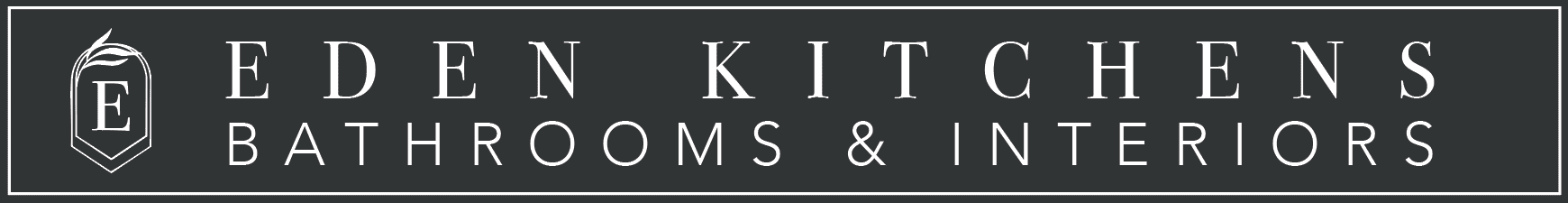 Eden Signage | Eden Kitchens and Bathrooms, Northamptonshire